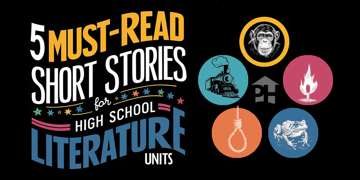 5 Must-Read Short Stories for High School Literature Units